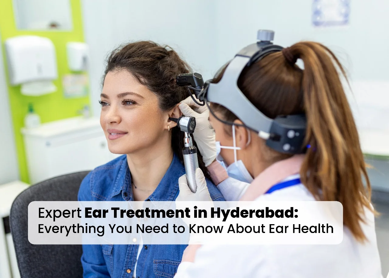 Ear Treatment in Hyderabad