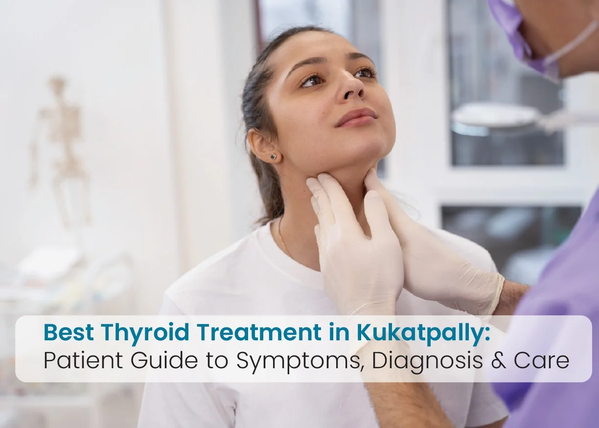 Best Thyroid Treatment in Kukatpally