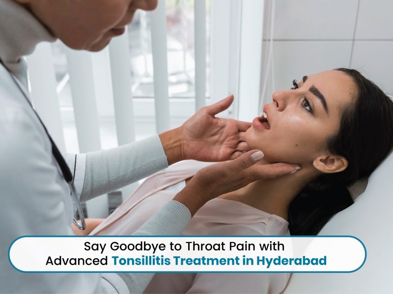 Tonsillitis Treatment in Hyderabad