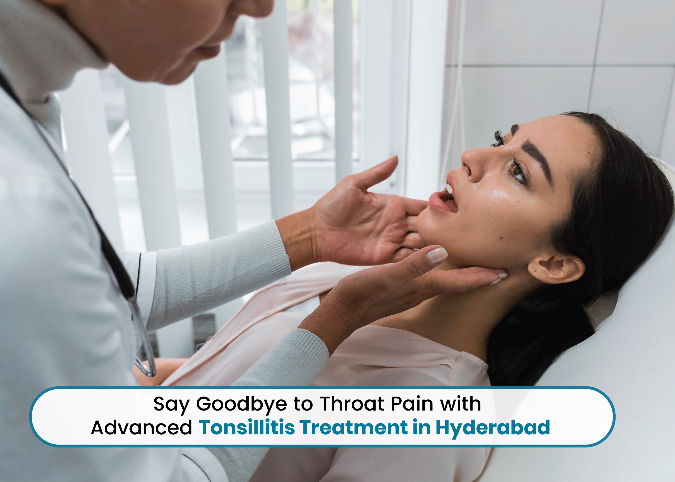 Tonsillitis Treatment in Hyderabad